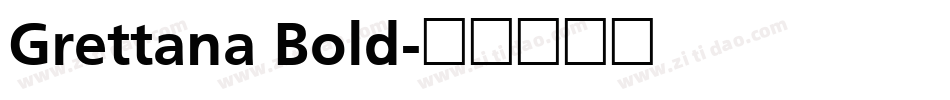 Grettana Bold字体转换
